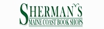 BUY NOW AT SHERMAN'S MAINE COAST BOOK SHOPS